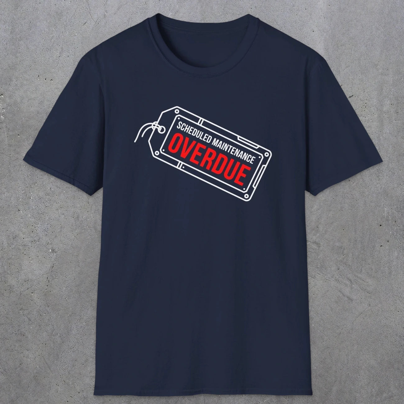 041 Scheduled Maintenance Overdue | Funny Dad T-Shirt | RustyDad
