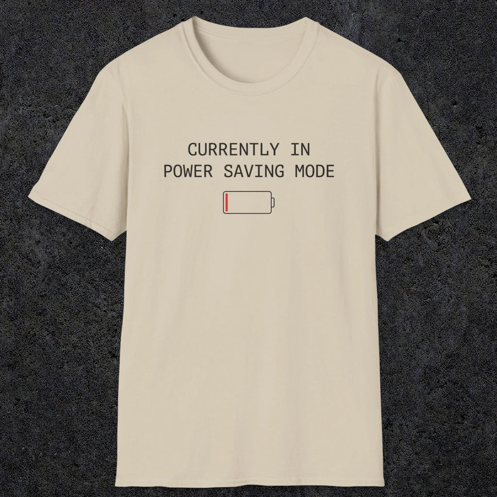 0075 Currently in power saving mode | Funny Dad T-Shirt | RustyDad