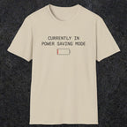 0075 Currently in power saving mode | Funny Dad T-Shirt | RustyDad