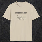 0074 Sitting down is a hobby | Funny Dad T-Shirt | RustyDad