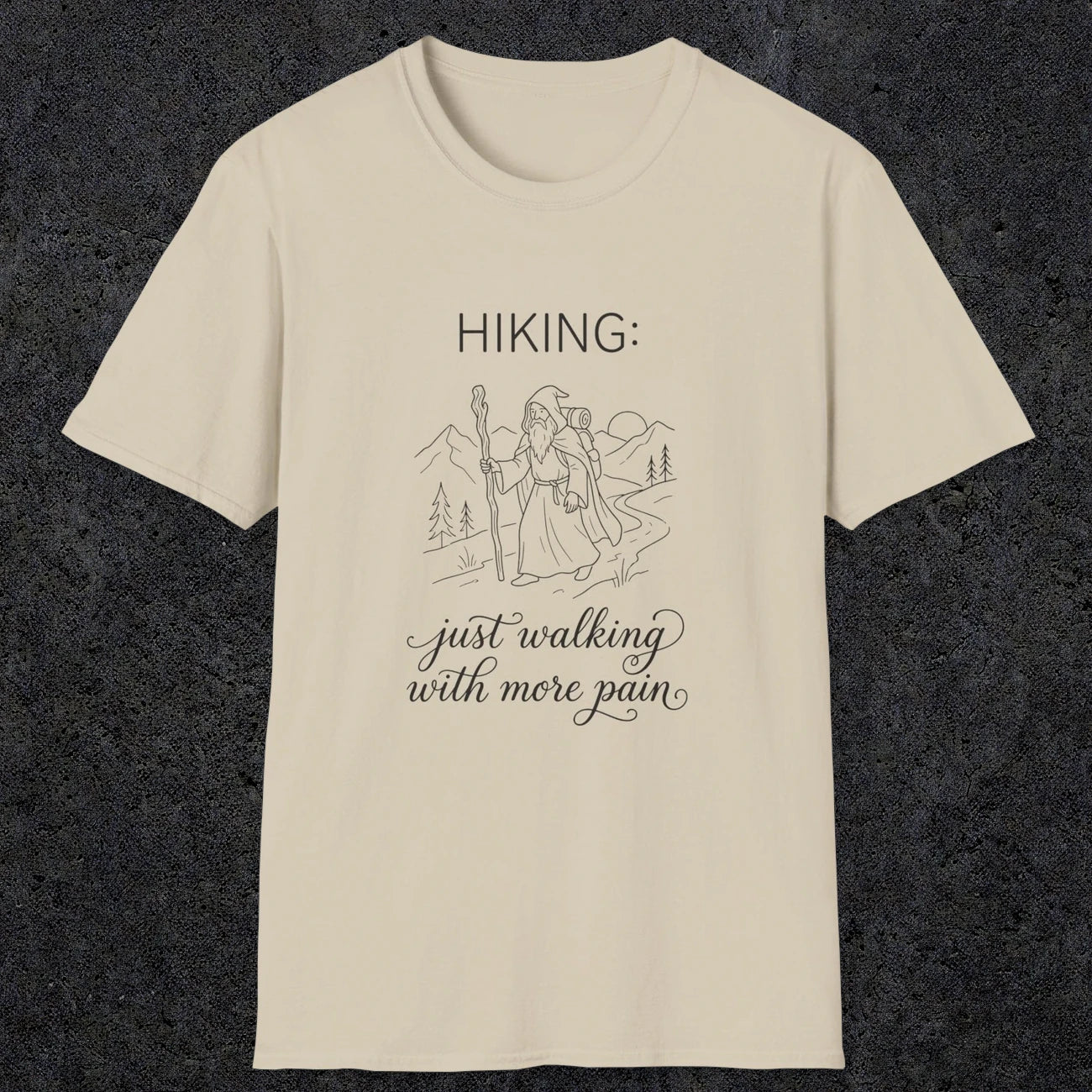 0104 Hiking: just walking with more pain | Funny Dad T-Shirt | RustyDad