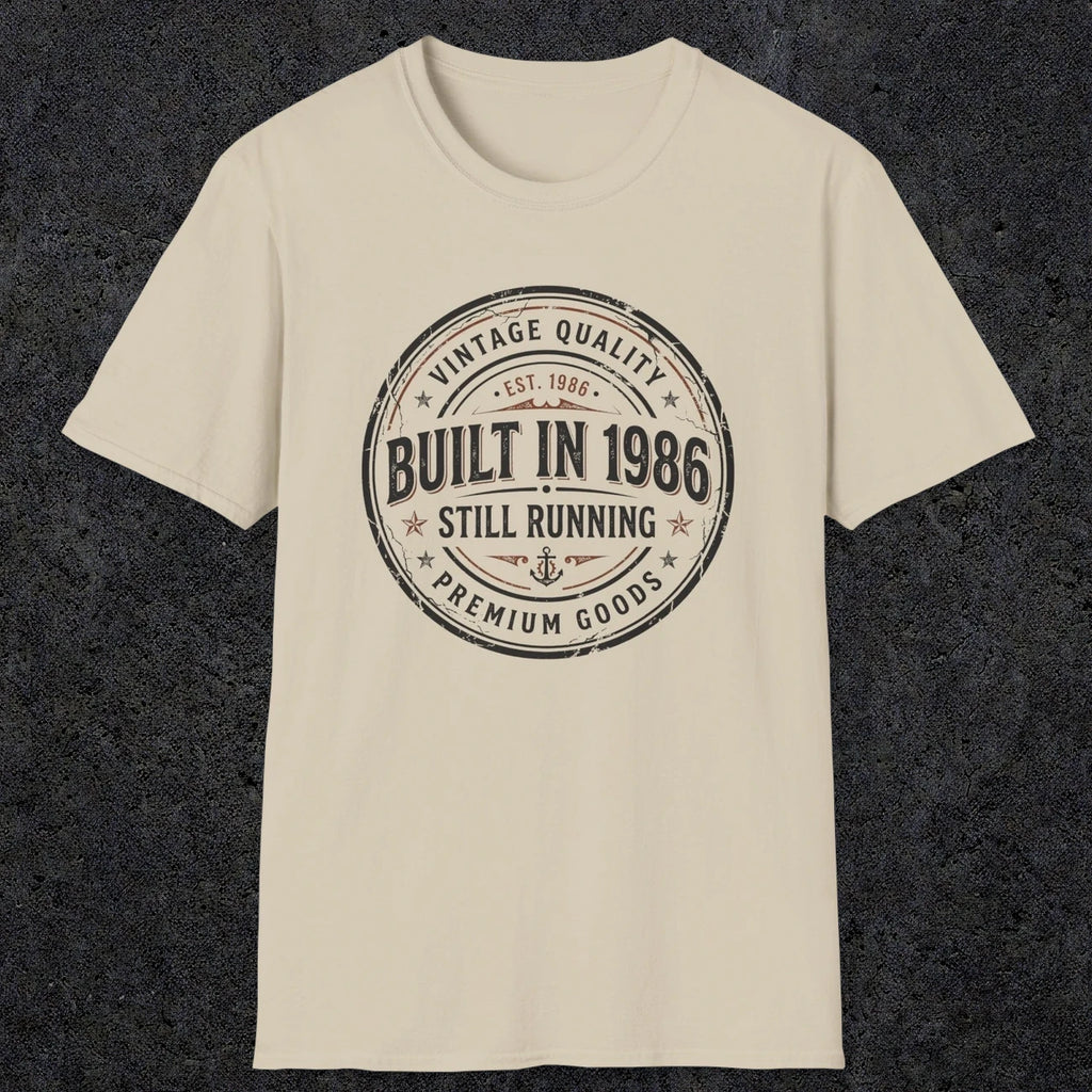 0008 Vintage quality Built in 1986 Still running | Funny Dad T-Shirt | RustyDad