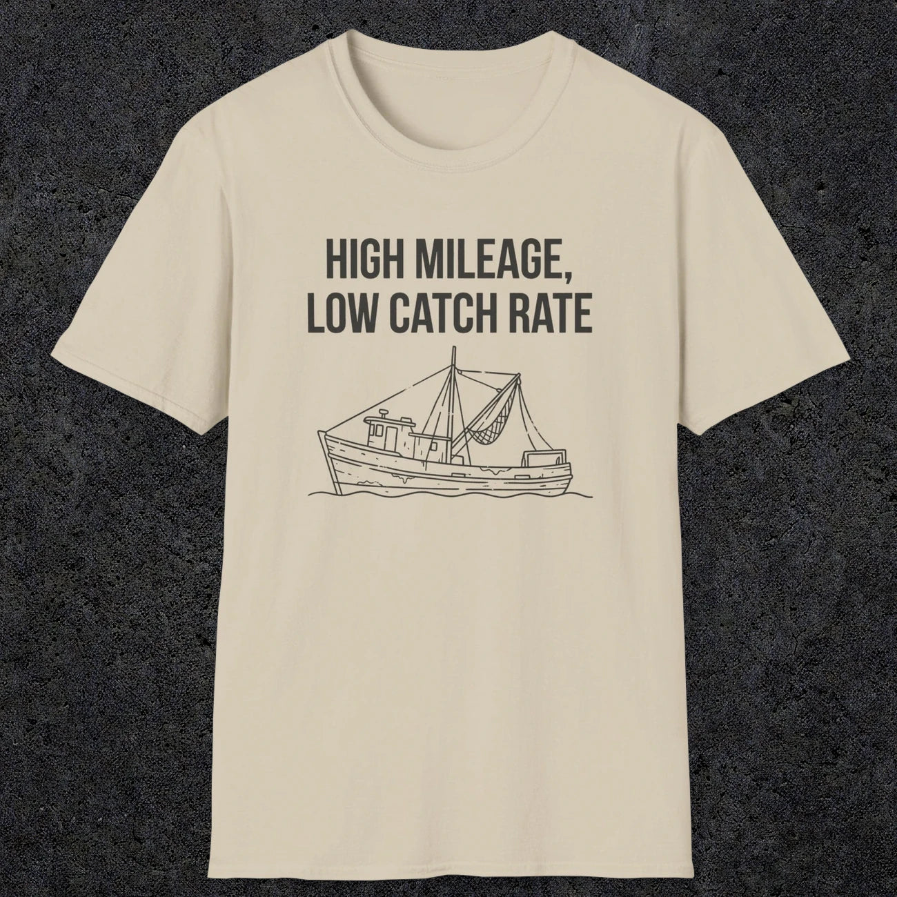 0674 High Mileage Low Catch Rate | Funny Dad T-Shirt | RustyDad