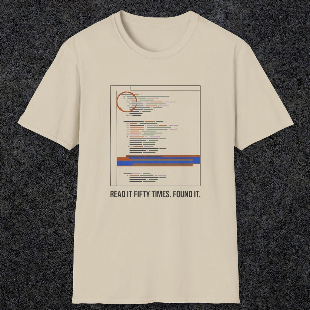 0120 Read It Fifty Times Found It | Funny Dad T-Shirt | RustyDad
