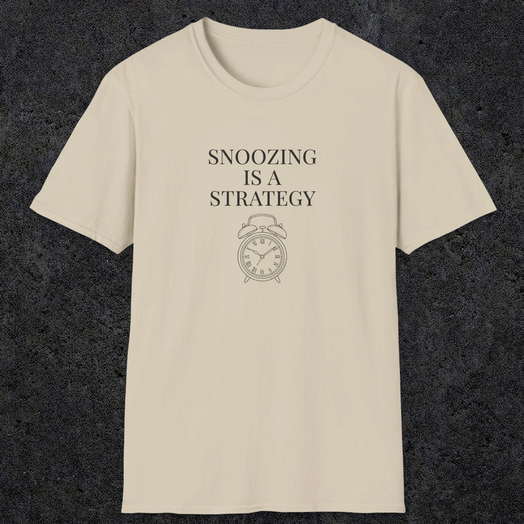 0079 Snoozing is a strategy | Funny Dad T-Shirt | RustyDad