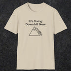 082 It's going down hill now | Funny Dad T-Shirt | RustyDad