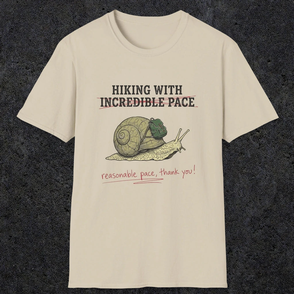 0110 Hiking with incredible speed - reasonable speed thank you | Funny Dad T-Shirt | RustyDad