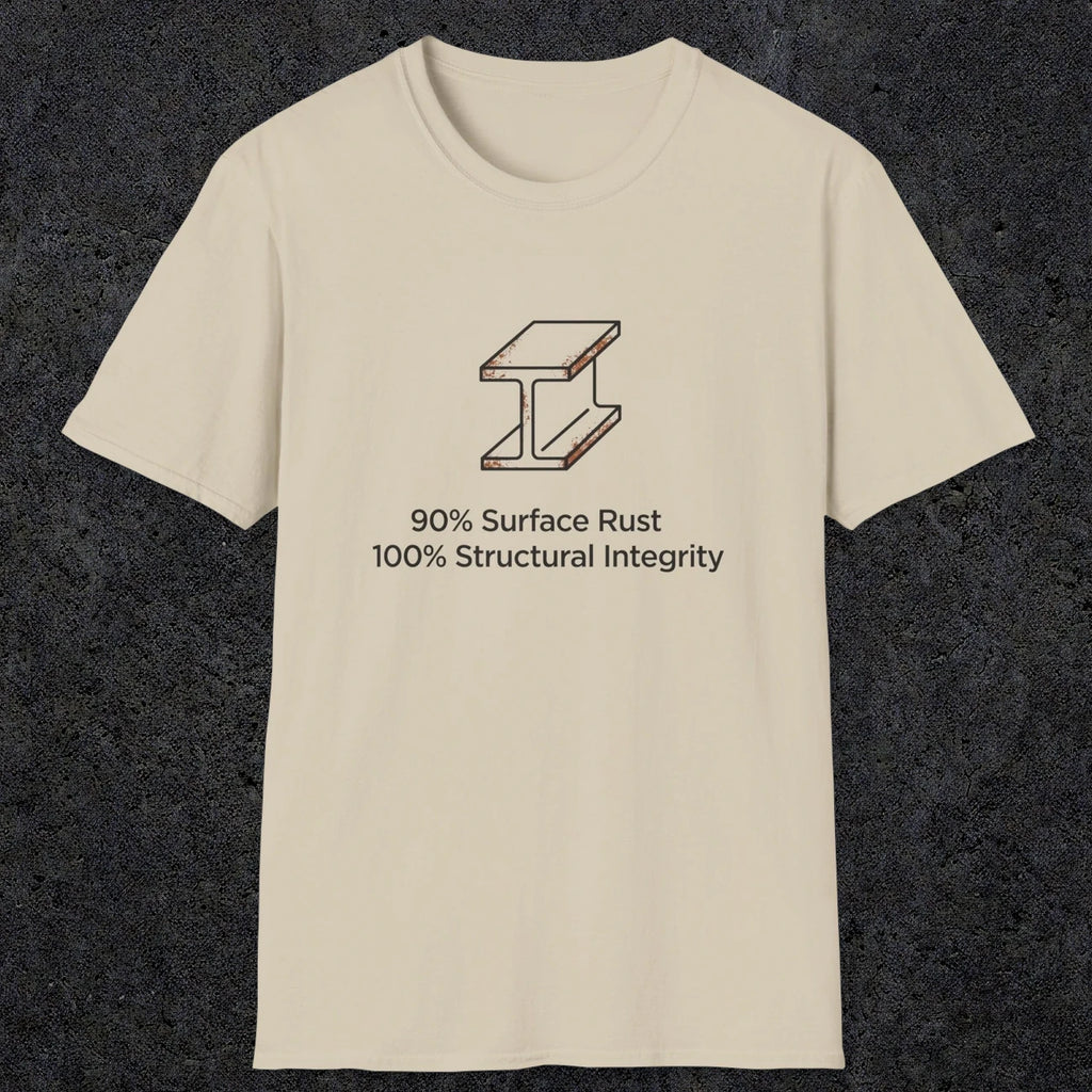 048 90% Surface Rust 100% Structural Integrity | Funny Dad T-Shirt | RustyDad