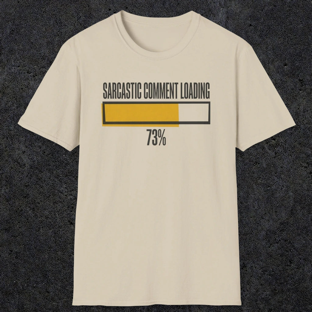 0396 Sarcastic Comment Loading | Funny Dad T-Shirt | RustyDad