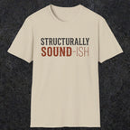 0033 Structurally sound-ish | Funny Dad T-Shirt | RustyDad