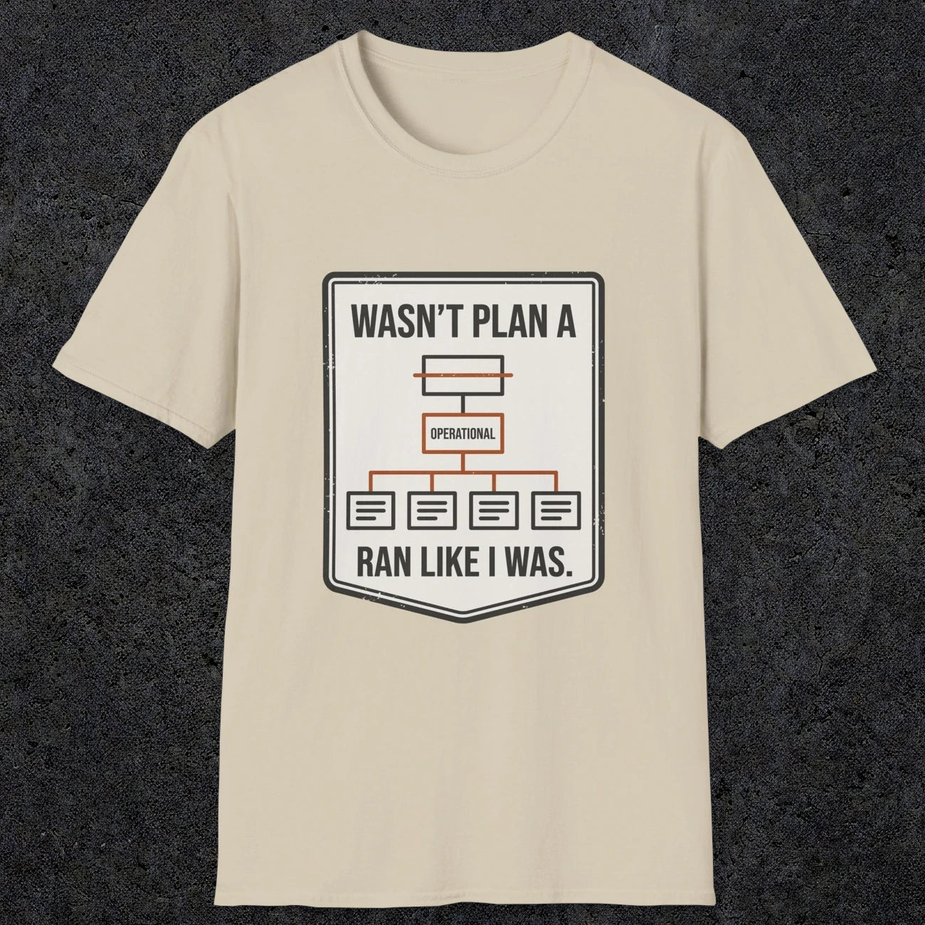 0097 Wasnt Plan A Ran Like I Was | Funny Dad T-Shirt | RustyDad