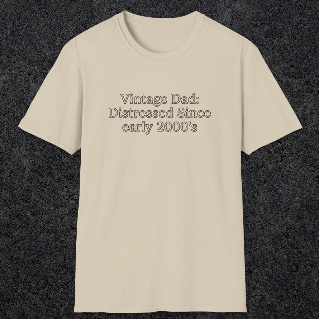 073 Vintage Dad: Distressed since early 2000's | Funny Dad T-Shirt | RustyDad