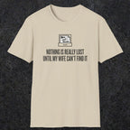 0573 Nothing Is Really Lost | Funny Dad T-Shirt | RustyDad
