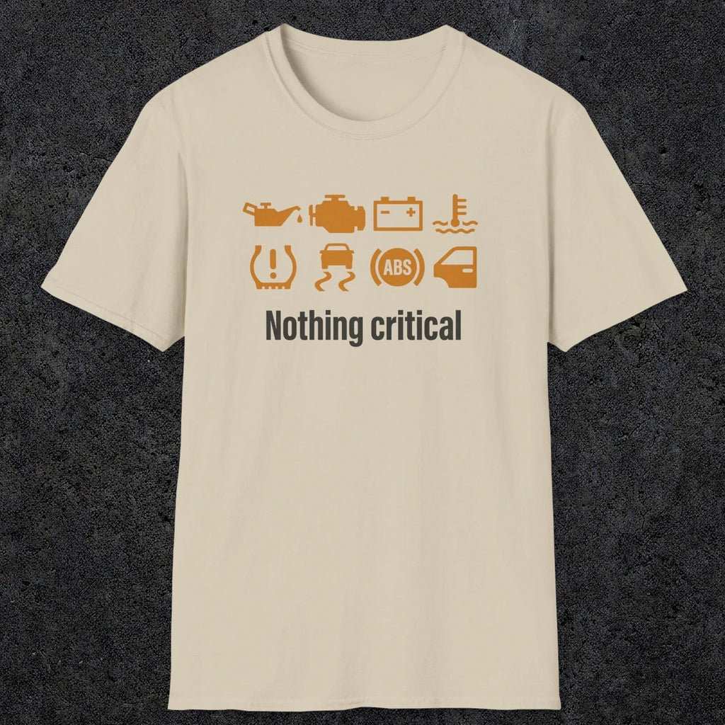 0495 Nothing Critical | Funny Dad T-Shirt | RustyDad