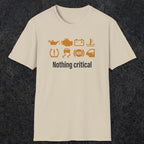 0495 Nothing Critical | Funny Dad T-Shirt | RustyDad