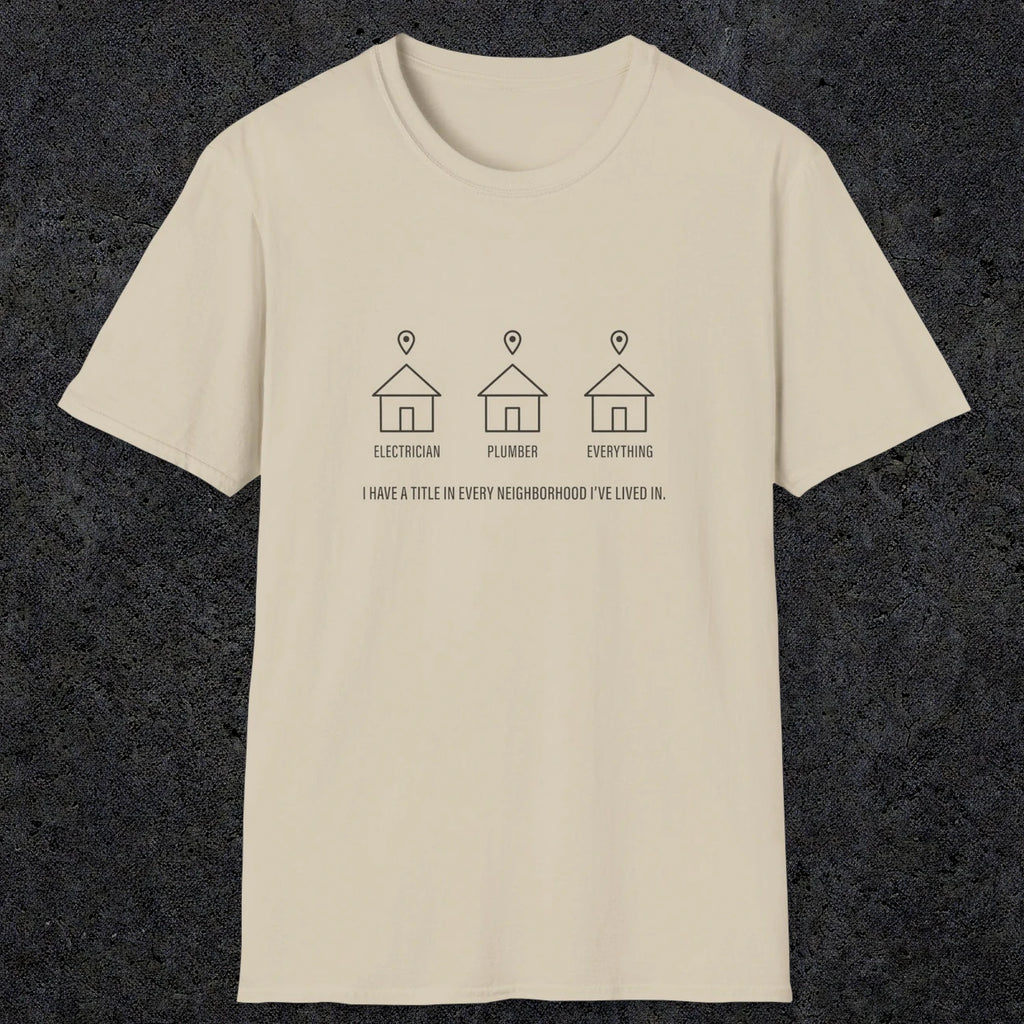 0149 I Have A Reputation In Every Neighborhood Ive Lived In | Funny Dad T-Shirt | RustyDad