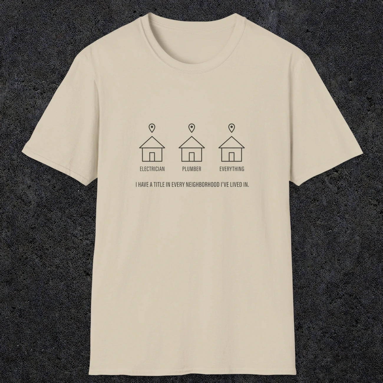 0149 I Have A Reputation In Every Neighborhood Ive Lived In | Funny Dad T-Shirt | RustyDad