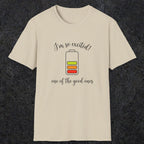 0121 I'm so excited - one of the good ones | Funny Dad T-Shirt | RustyDad