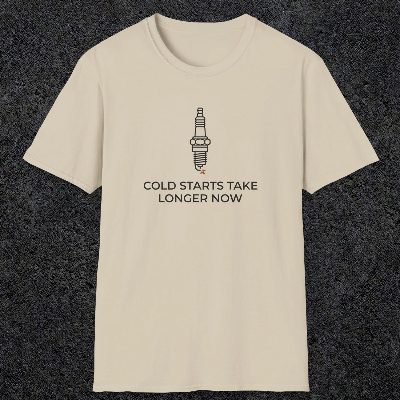 045 Cold Starts Take Longer Now | Funny Dad T-Shirt | RustyDad