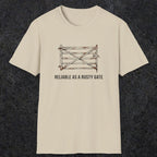 074 Reliable as a rusty gate | Funny Dad T-Shirt | RustyDad