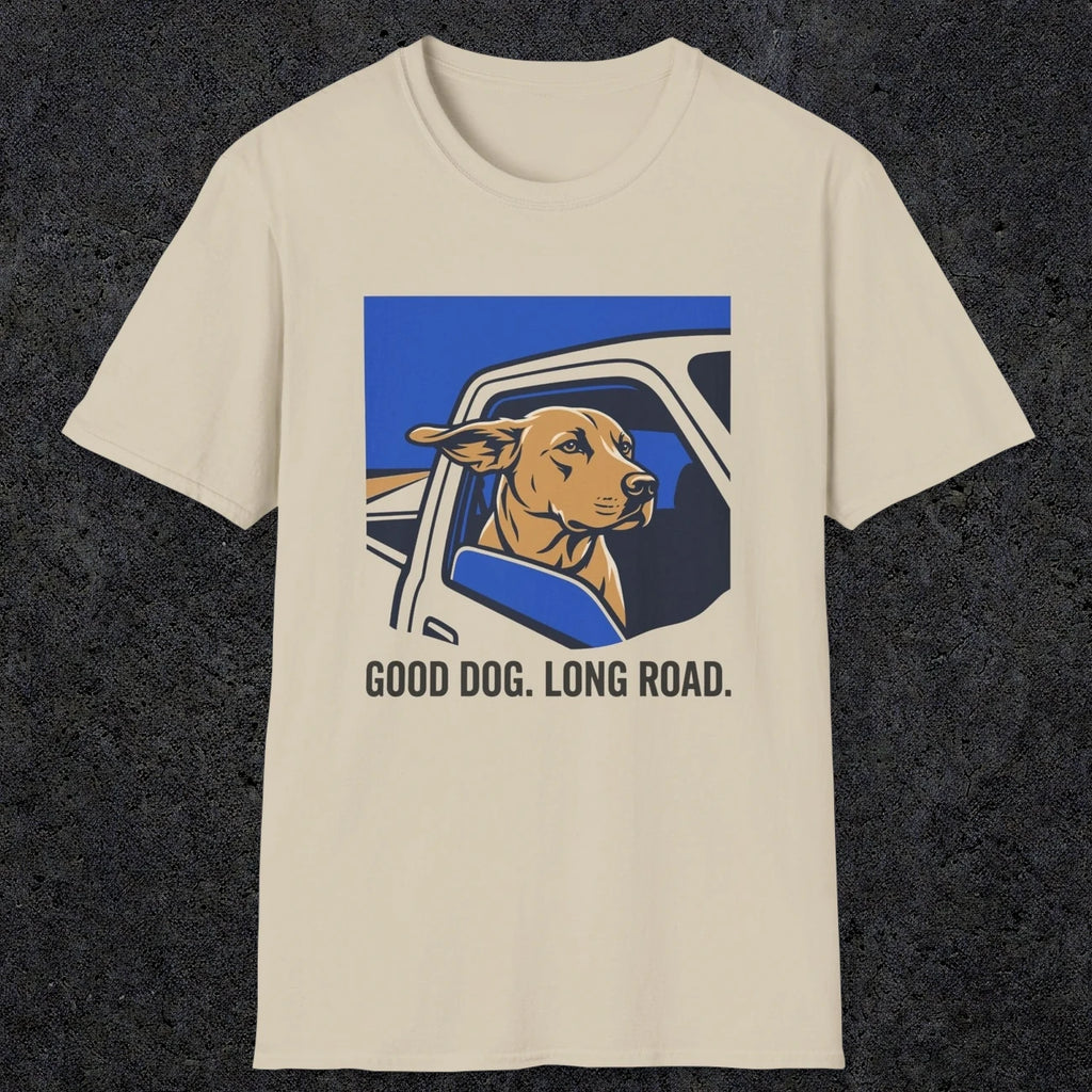 0239 Good Dog. Long Road | Funny Dad T-Shirt | RustyDad
