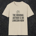 0127 The Original Author Is On Linkedin Now | Funny Dad T-Shirt | RustyDad