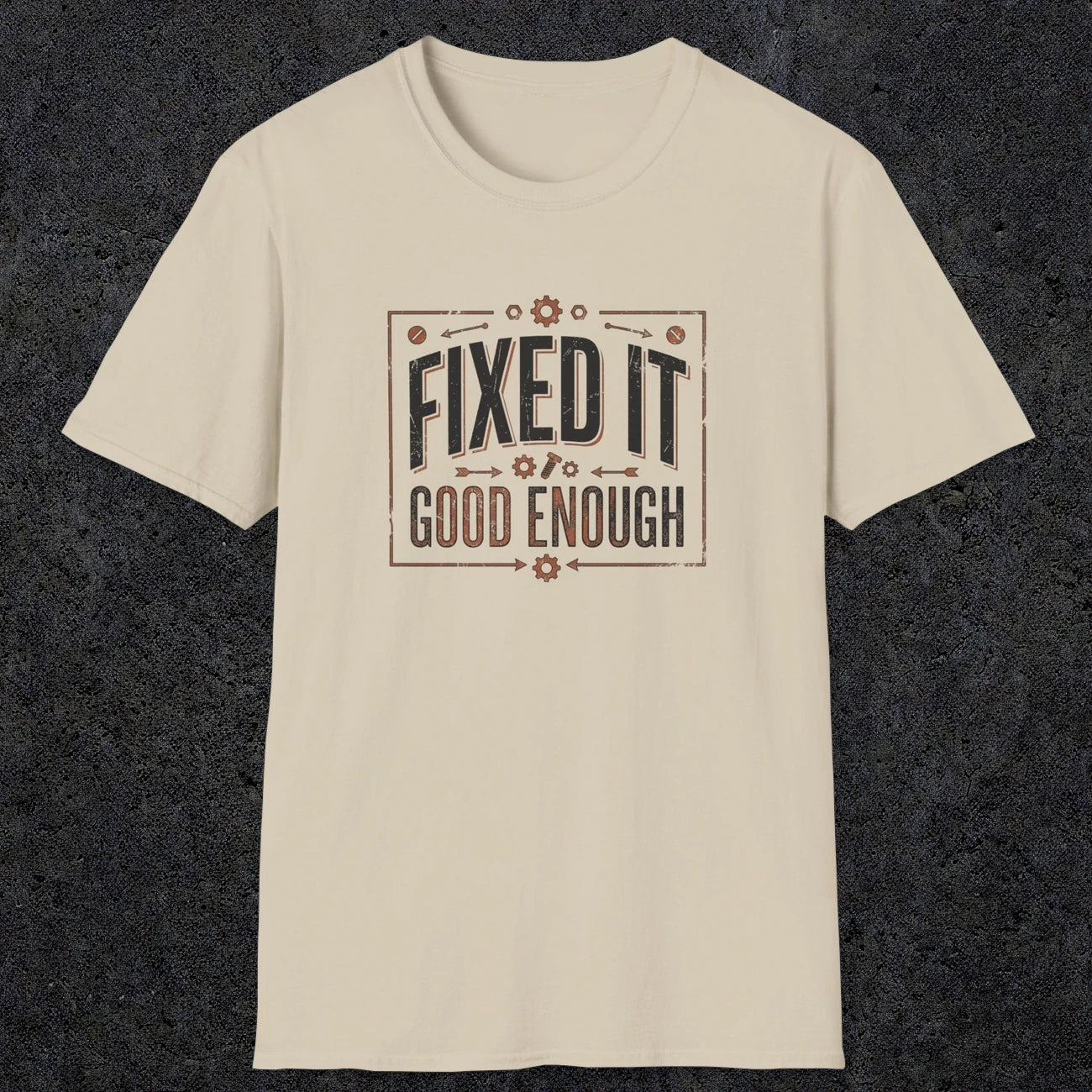 0015 Fixed it Good enough | Funny Dad T-Shirt | RustyDad