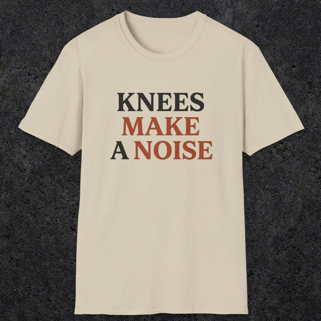 0048 Knees make a noise | Funny Dad T-Shirt | RustyDad
