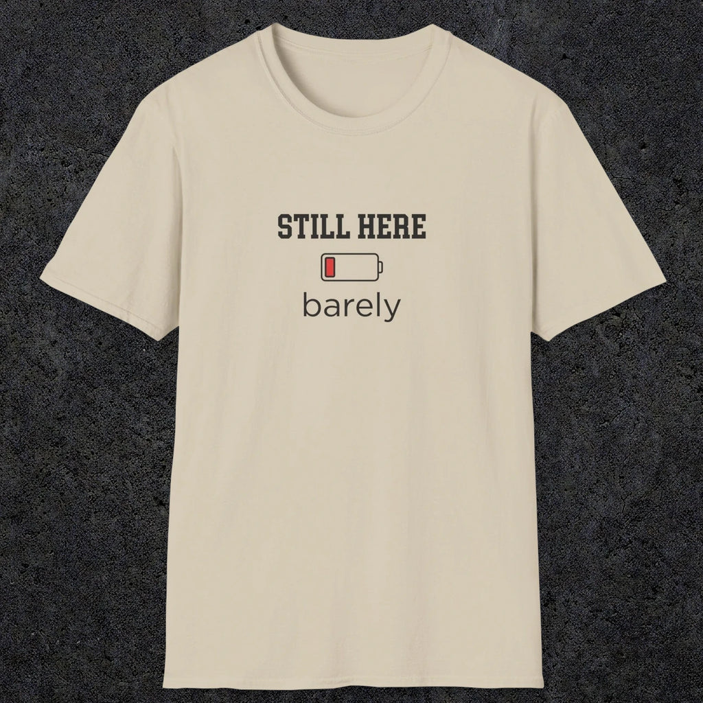 0101 Still here barely | Funny Dad T-Shirt | RustyDad