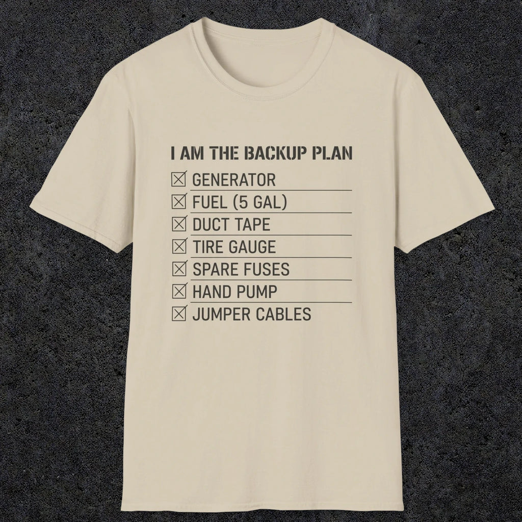 0094 I Am The Backup Plan | Funny Dad T-Shirt | RustyDad