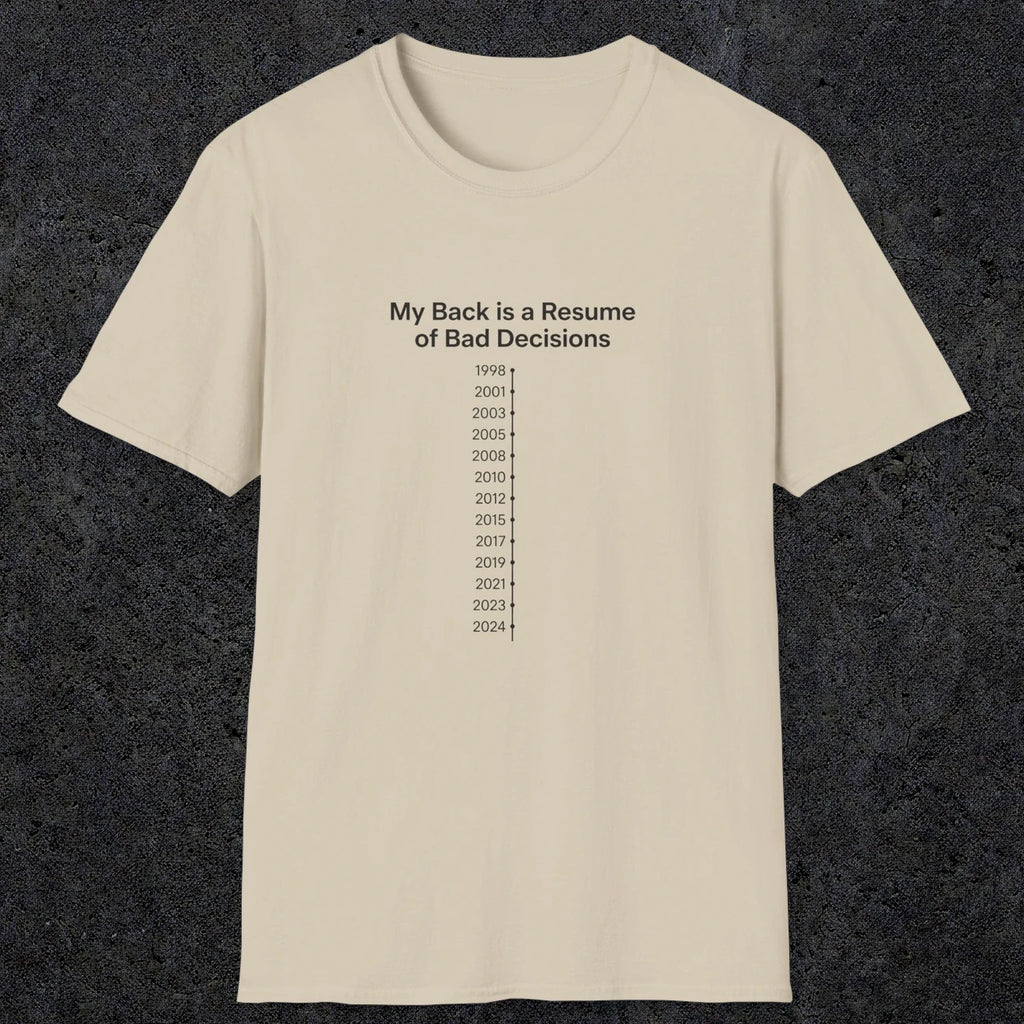 061 My back is a resume of bad decisions | Funny Dad T-Shirt | RustyDad