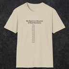 061 My back is a resume of bad decisions | Funny Dad T-Shirt | RustyDad