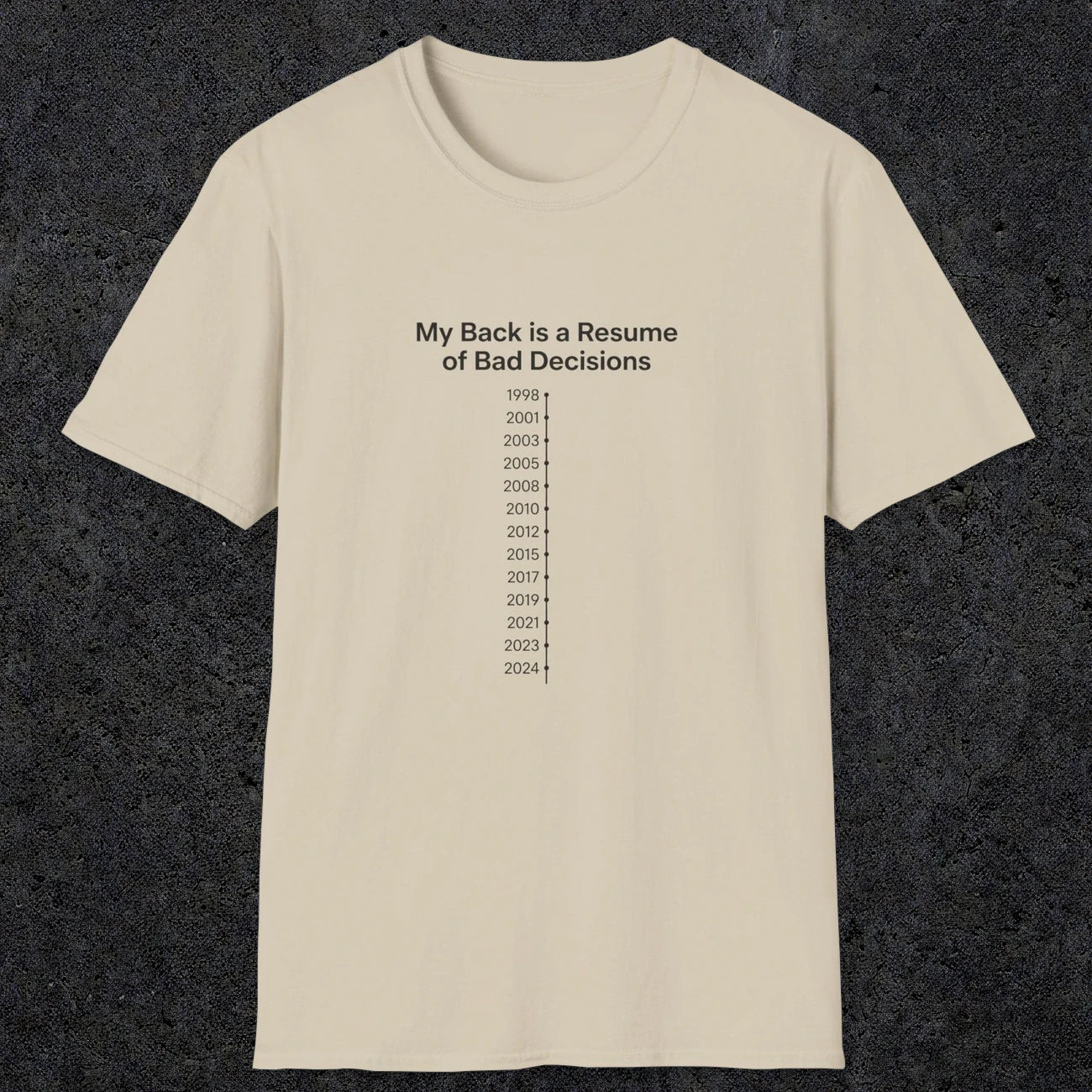 061 My back is a resume of bad decisions | Funny Dad T-Shirt | RustyDad