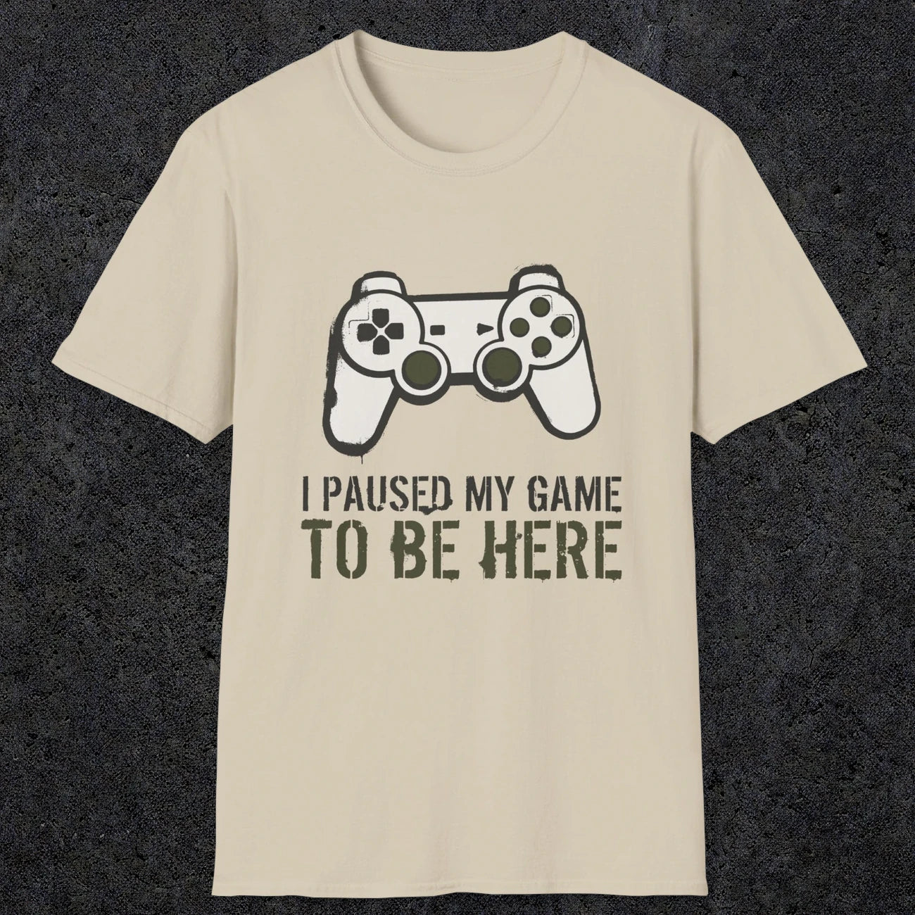 0376 I Paused My Game To Be Here | Funny Dad T-Shirt | RustyDad
