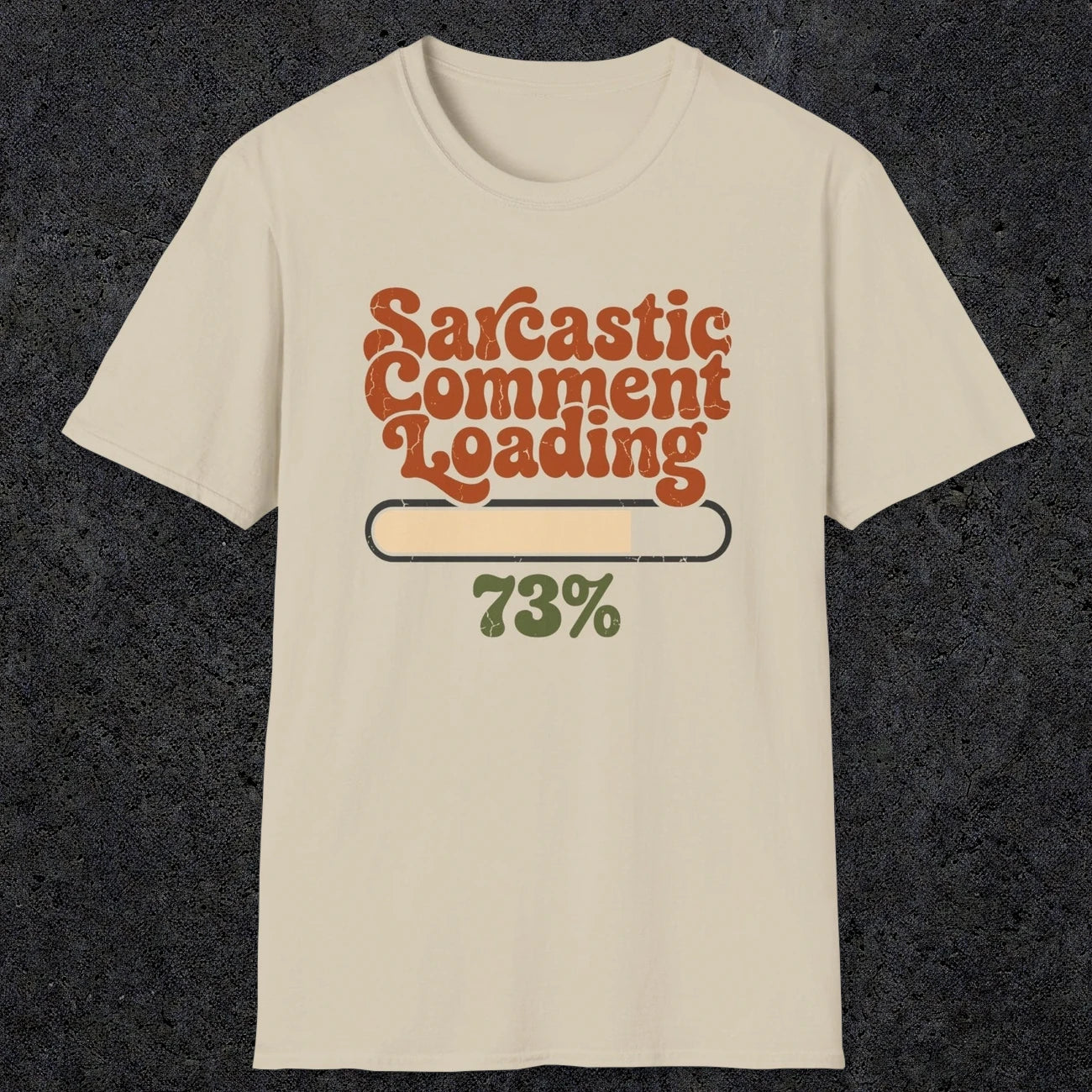 0394 Sarcastic Comment Loading | Funny Dad T-Shirt | RustyDad