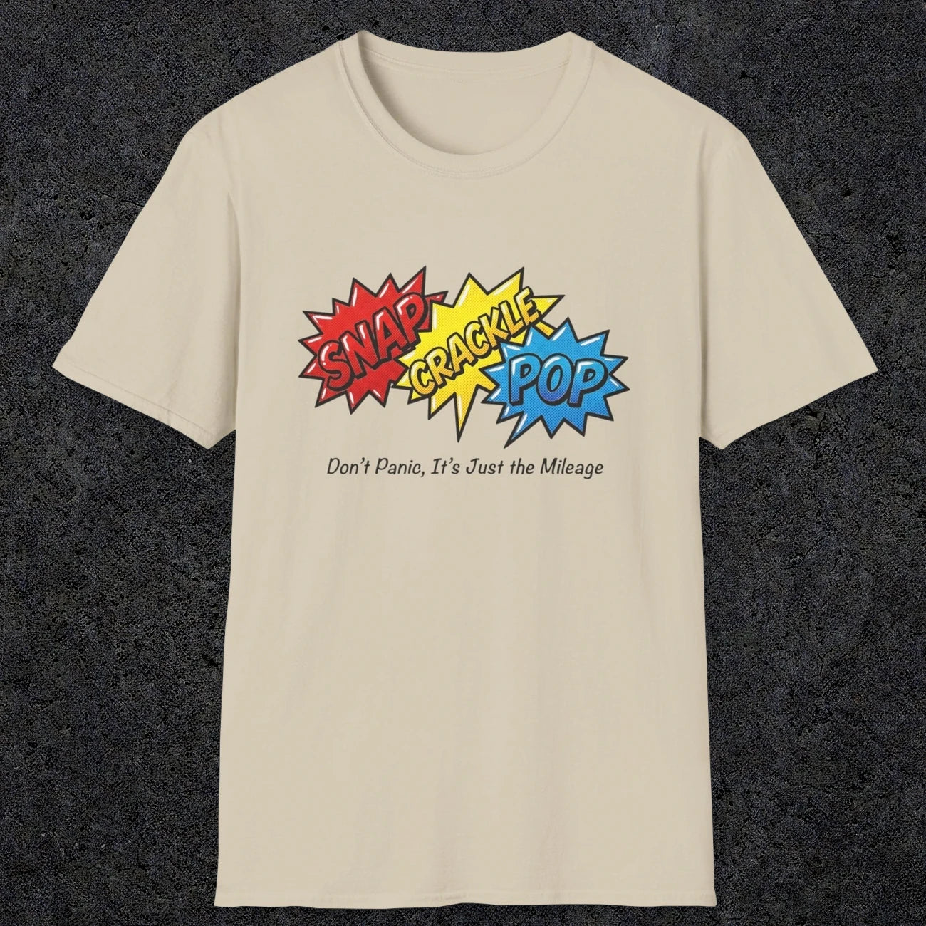038 Snap Crackle Pop | Funny Dad T-Shirt | RustyDad