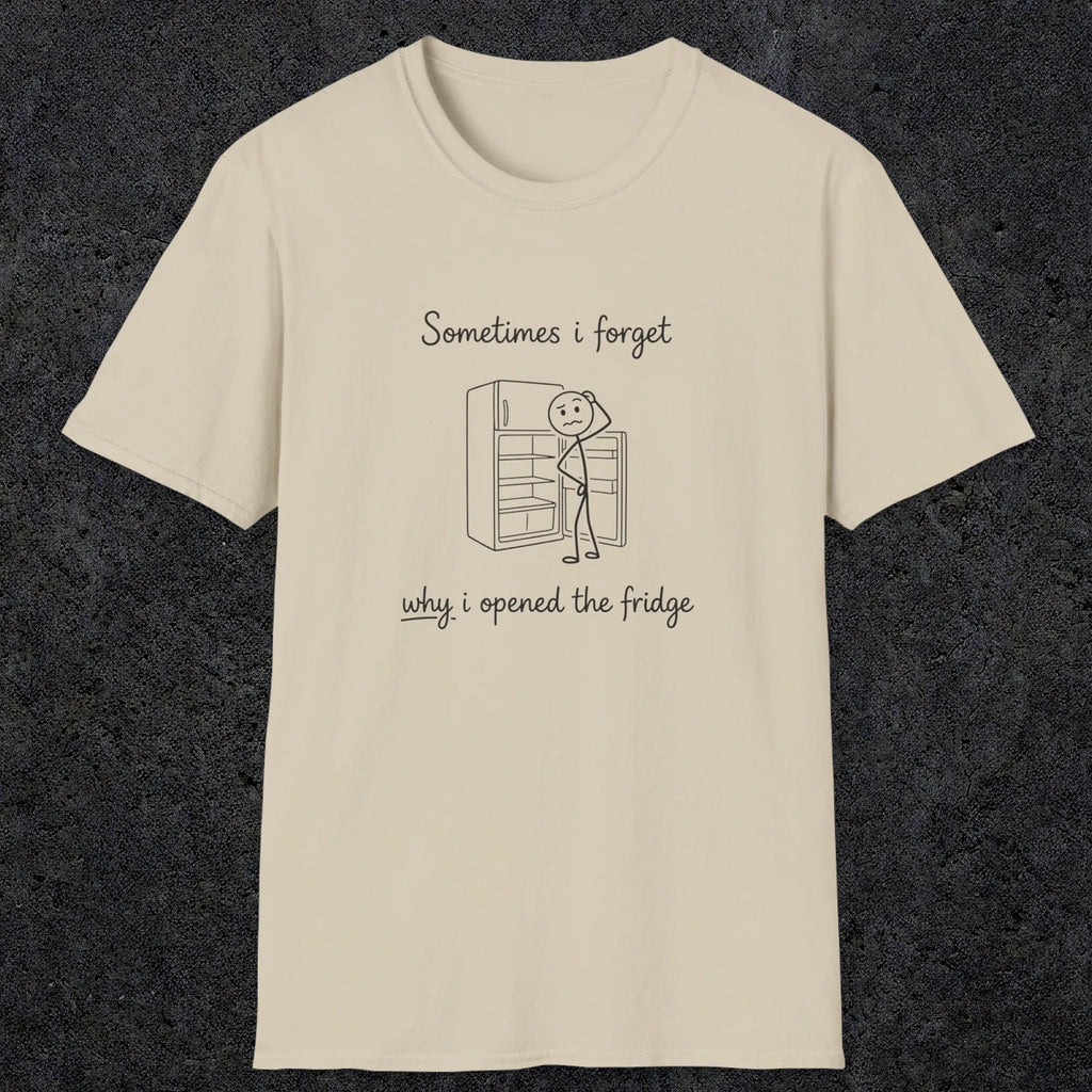 0099 Sometimes i forget why i opened the fridge | Funny Dad T-Shirt | RustyDad