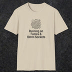 042 Running On Fumes & 10mm Sockets | Funny Dad T-Shirt | RustyDad