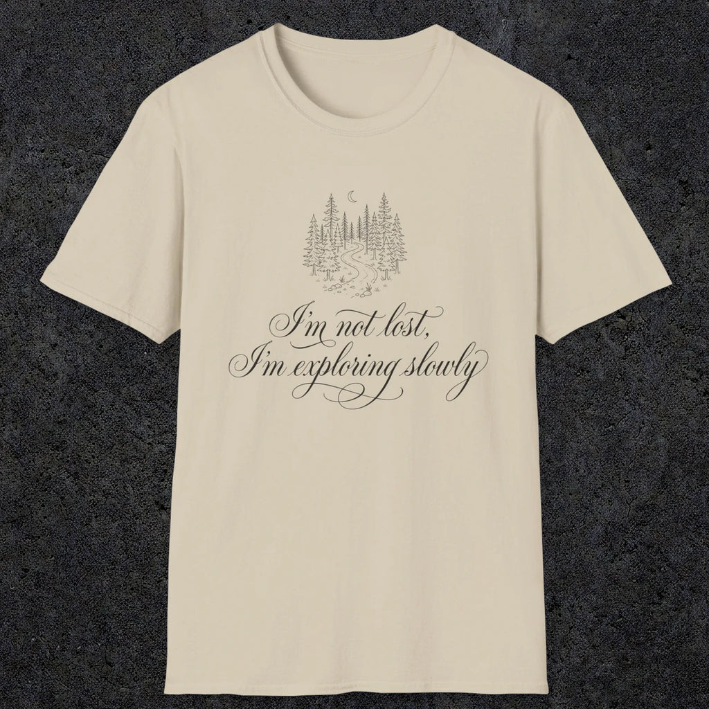 0119 I'm not lost, I'm exploring slowly | Funny Dad T-Shirt | RustyDad