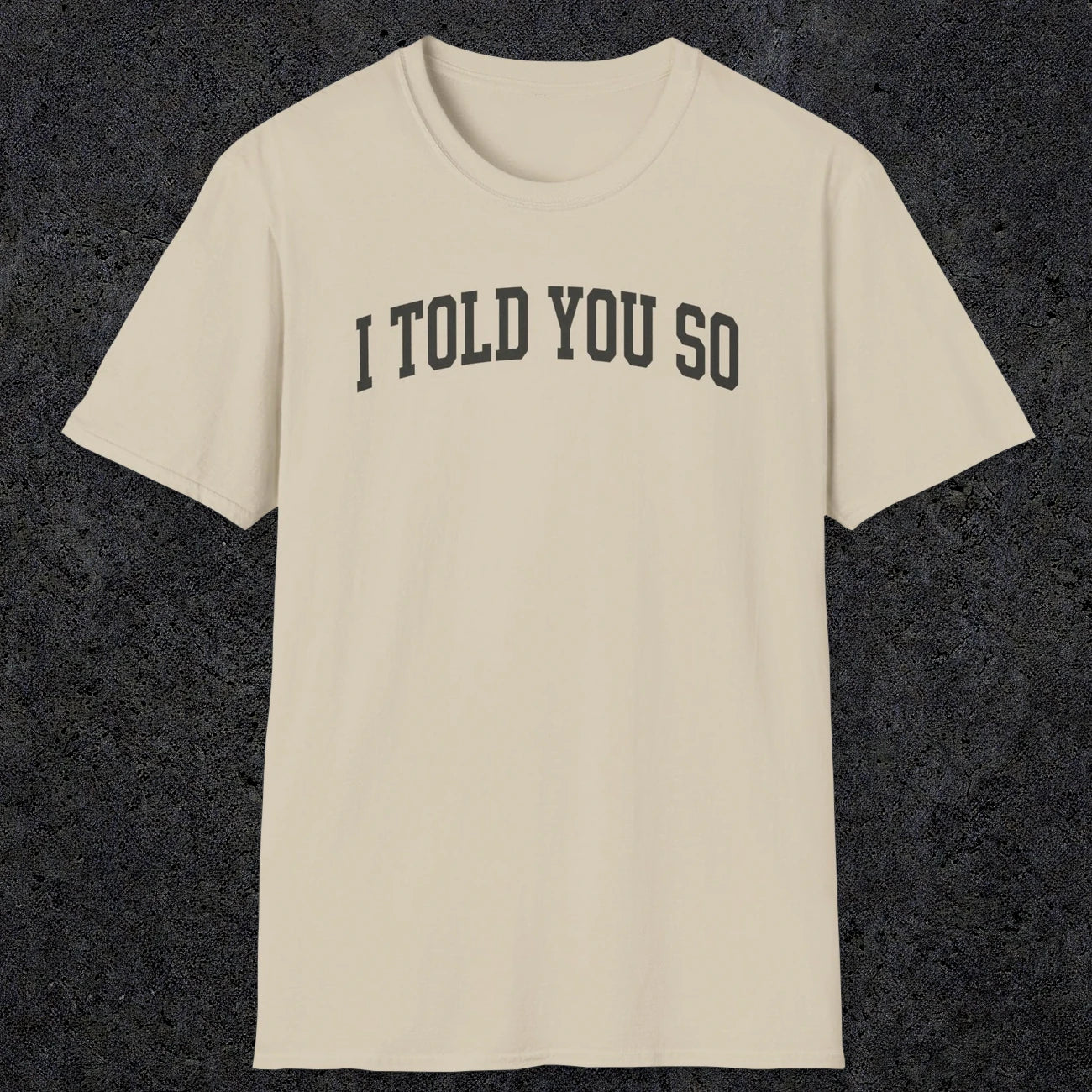 0402 I Told You So | Funny Dad T-Shirt | RustyDad