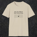 049 Oof: The Official Dad Theme Song | Funny Dad T-Shirt | RustyDad