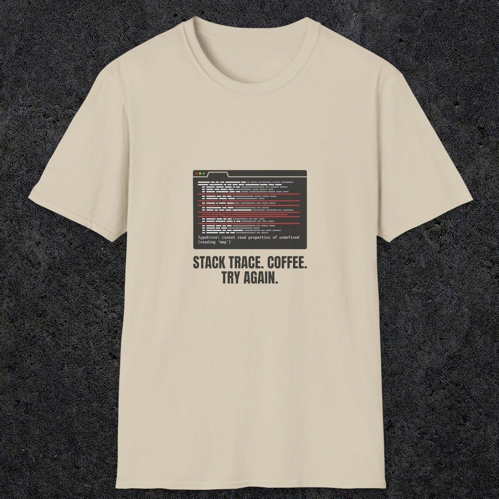 0126 Stack Trace Coffee Try Again | Funny Dad T-Shirt | RustyDad