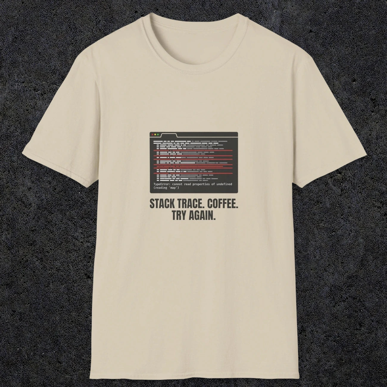0126 Stack Trace Coffee Try Again | Funny Dad T-Shirt | RustyDad