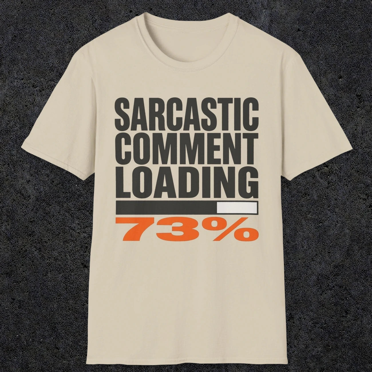 0399 Sarcastic Comment Loading | Funny Dad T-Shirt | RustyDad