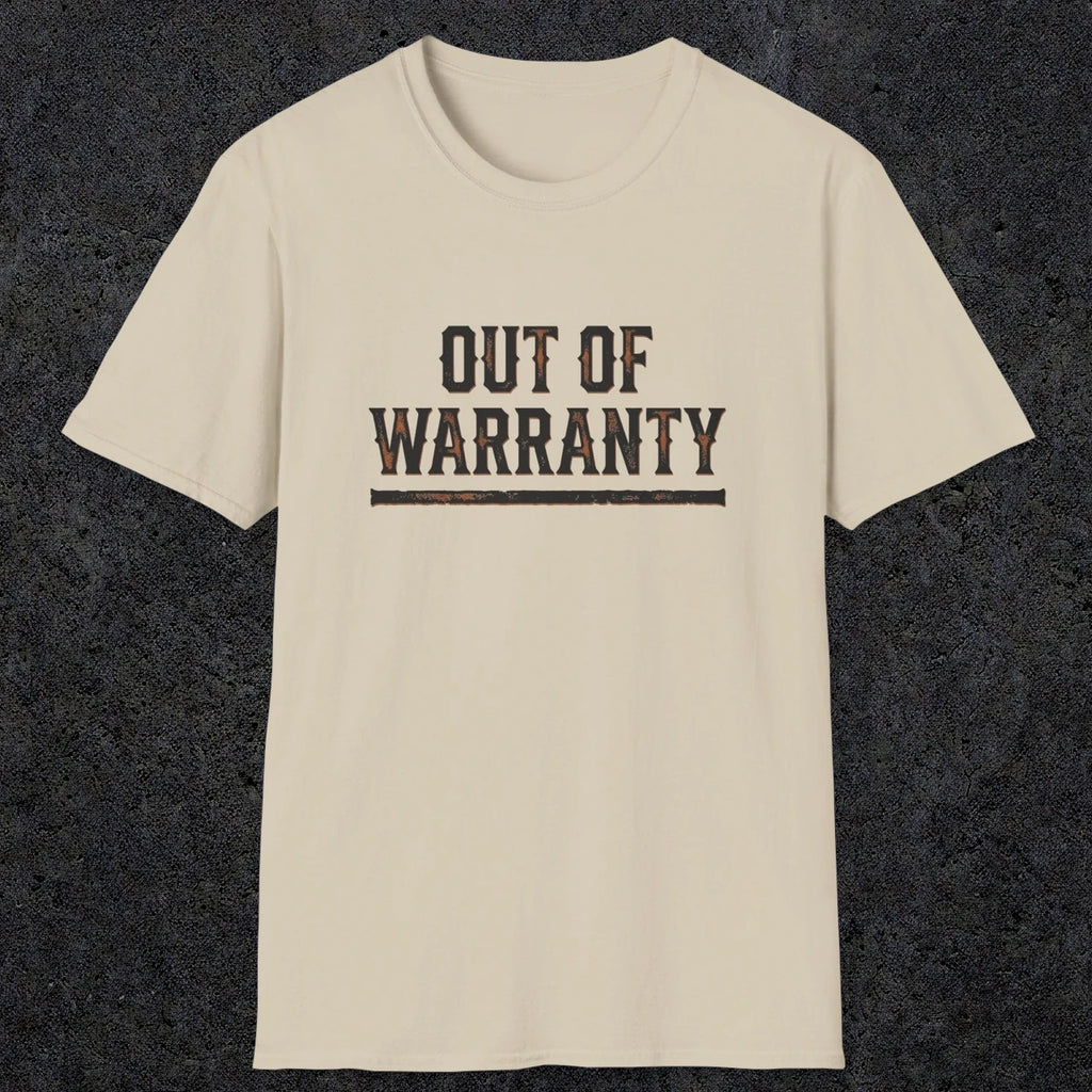 0042 Out of warranty | Funny Dad T-Shirt | RustyDad