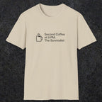 060 Second Coffee at 9pm; The Survivalist | Funny Dad T-Shirt | RustyDad