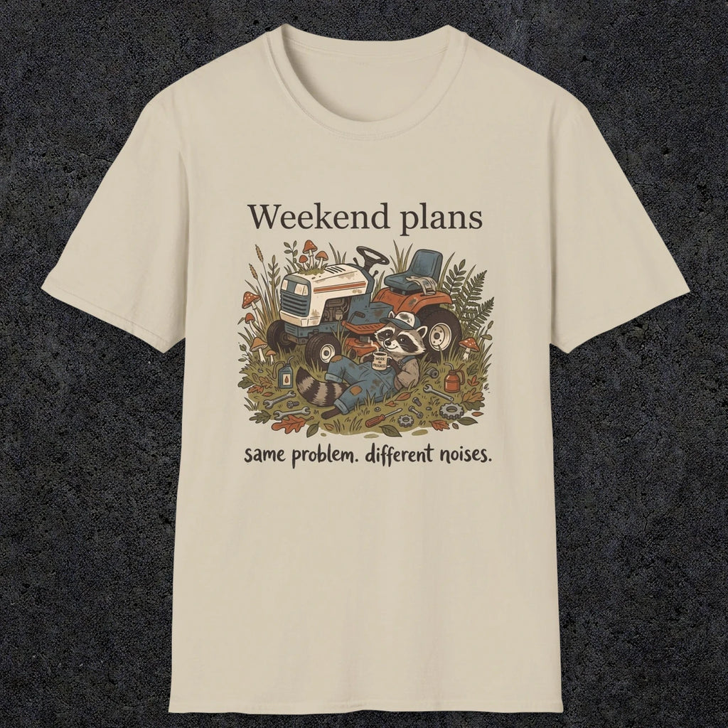 003 Weekend plans, same problems different noises | Funny Dad T-Shirt | RustyDad