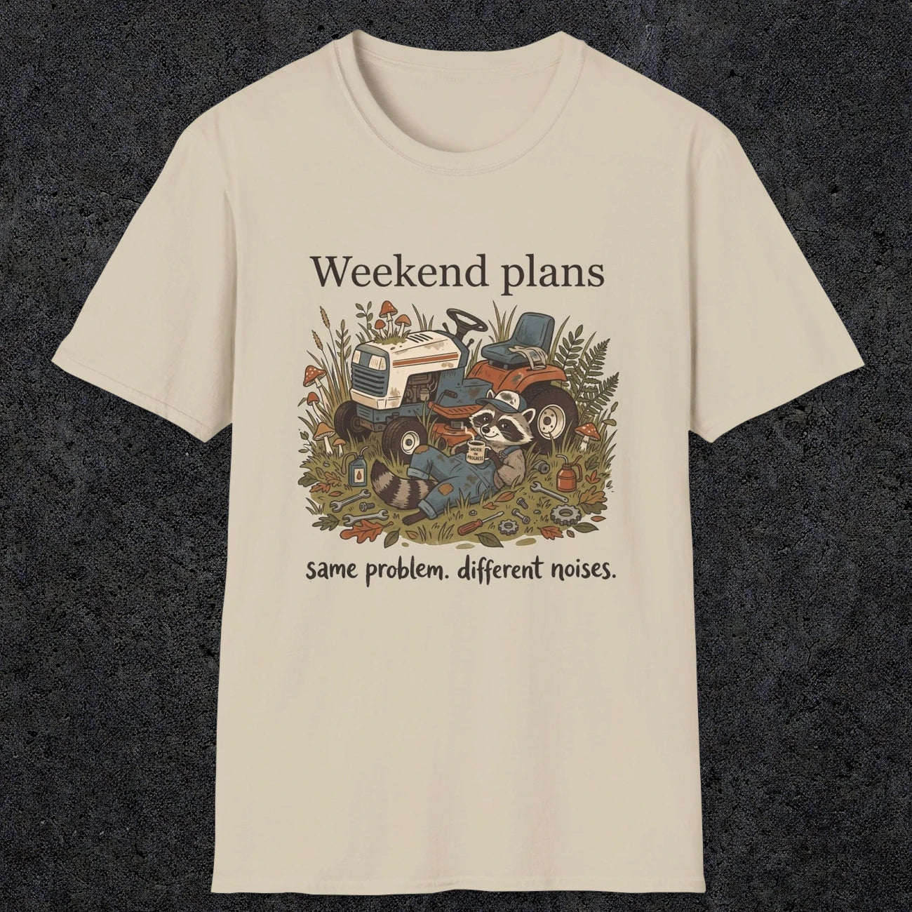 003 Weekend plans, same problems different noises | Funny Dad T-Shirt | RustyDad