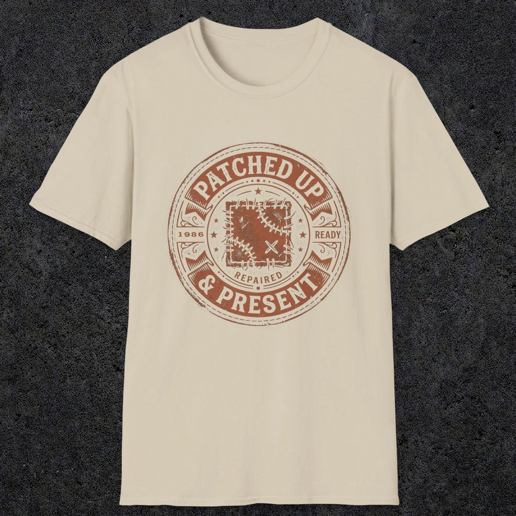 0007 Patched up & Present | Funny Dad T-Shirt | RustyDad