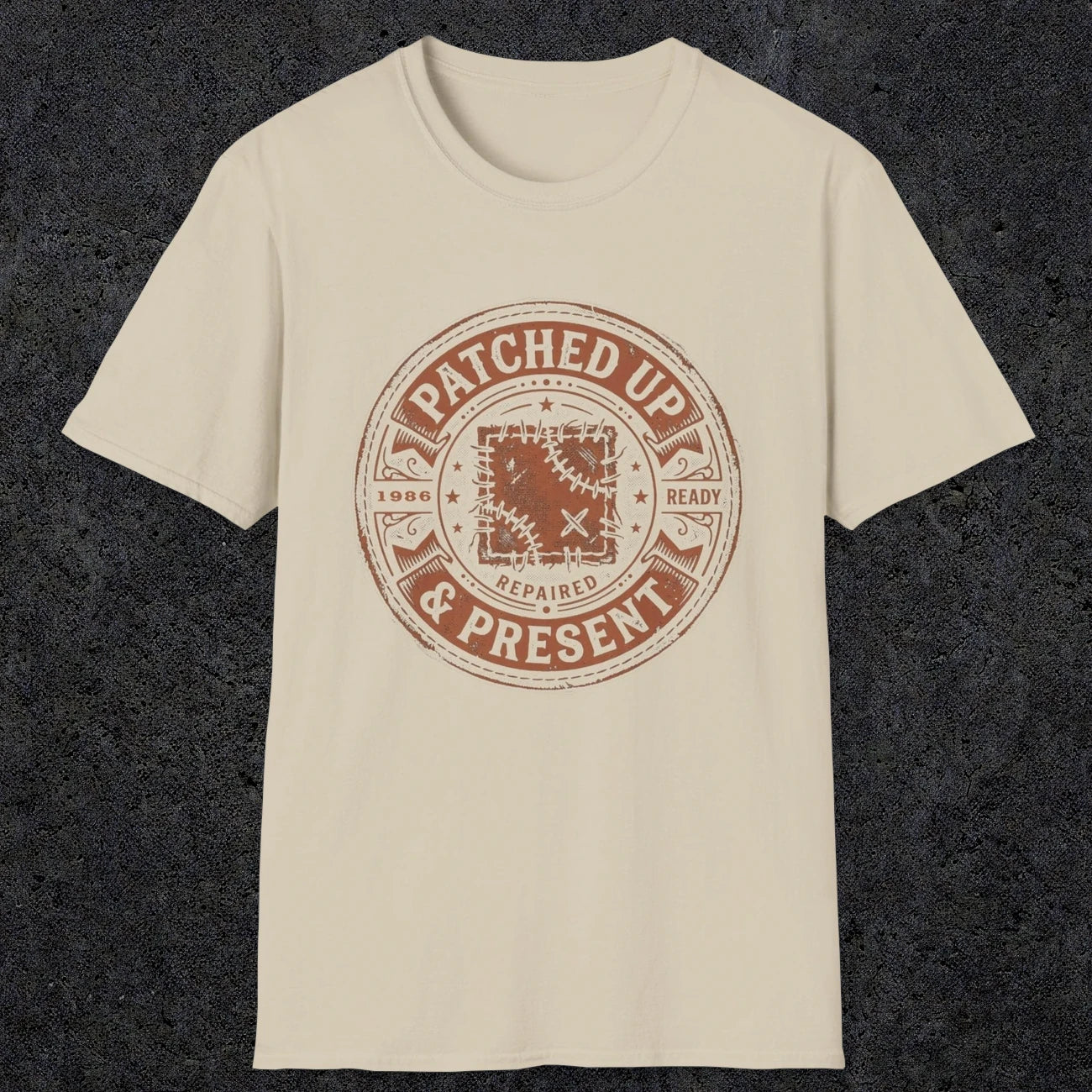 0007 Patched up & Present | Funny Dad T-Shirt | RustyDad